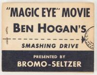 "Magic Eye" Movie, Ben Hogan's Smashing Drive. Presented by Bromo-Seltzer