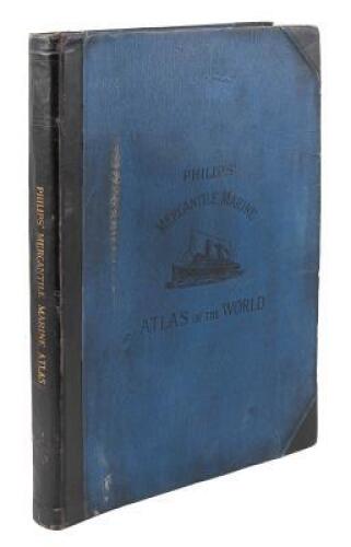 Philips' Mercantile Marine Atlas: A Series of 37 Plates Containing over 200 Charts and Plans with Tables of 10,000 Distances Between Ports...Specially Designed for Merchant Shippers, Exporters and Ocean Travellers