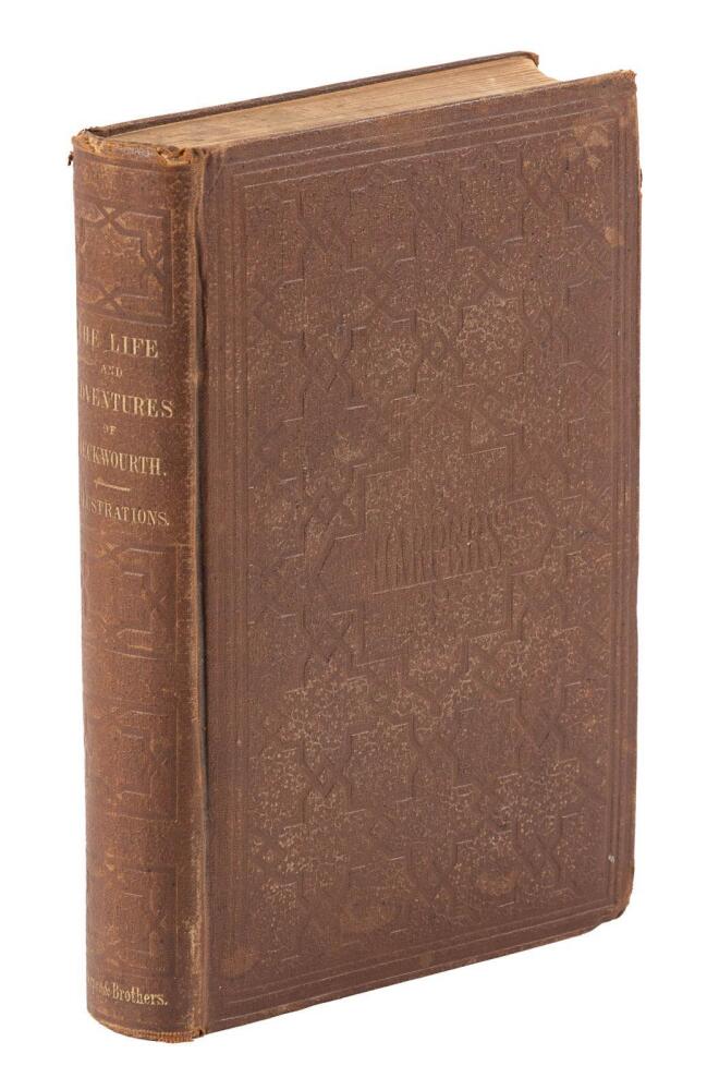 The Life and Adventures of James P. Beckwourth, Mountaineer, Scout, and Pioneer, and Chief of