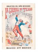 La Guerra de Texas y La Heroica Veracruz