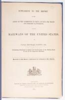 Supplement to the Report to the Lords of the Committee of Privy Council for Trade and Foreign Plantations, on the Railways of the United States