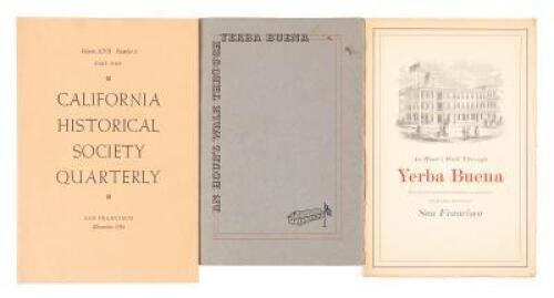 An Hour's Walk Through Yerba Buena - with the reprint in the California Historical Society Quarterly and the Second Edition printed for the Roxburghe Club of San Francisco