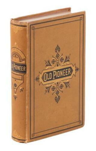 Recollections and Opinions of an Old Pioneer