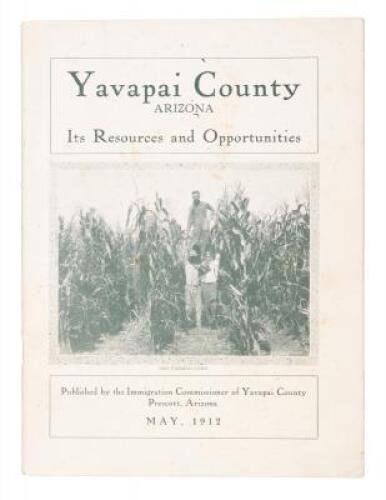 Yavapai County, Arizona: Its Resources and Opportunities (wrapper title)