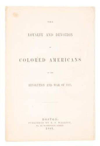 The Loyalty and Devotion of Colored Americans in the Revolution and War of 1812