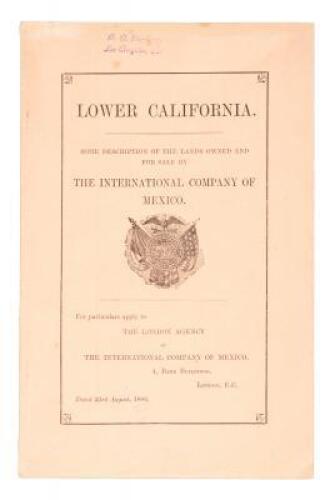 Lower California : Some Description of the Lands Owned and for Sale by the International Company of Mexico