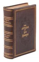 The Annals of San Francisco; Containing a Summary of the History of the First Discovery, Settlement, Progress, and Present Condition of California...