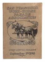 Catalogue, San Francisco Work Horse Parade Association. Organized June 3, 1909. First Annual Parade, September 9, 1909