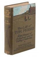 The Life of Tom Morris, with Glimpses of St. Andrews and its Golfing Celebrities