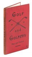 Golf and Golfers Past and Present