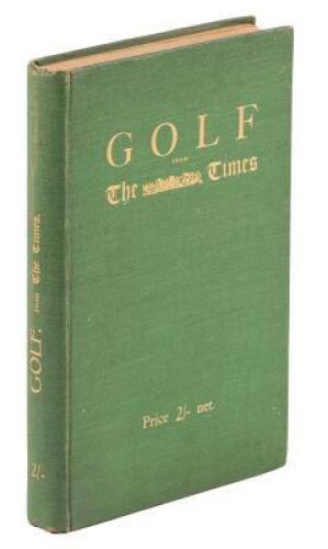 Golf from the Times...some Articles on Golf, by The Times Special Contributor