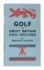 Golf in Great Britain and Ireland, Including a Selected List of the Principal Courses