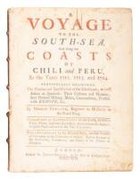 A Voyage to the South-Sea, And along the Coasts of Chili and Peru, In the Years 1712, 1713, and 1714