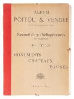 Album Poitou & Vendée. Extrait des "Monuments du Poitou" par Robuchon. Recueil de 50 héliogravures de Dujardin. Monuments, Chateaux, Eglises.