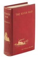 The River War: An Historical Account of the Reconquest of the Soudan