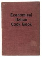 Economical Italian Cook Book, containing many new and delicious receipts and designed especially to meet the present high cost of living