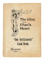 The Way to a Man's Heart under the Auspices of "The Settlement", 499 Fifth Street