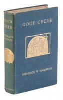 Good Cheer: The Romance of Food and Feasting