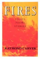 Fires: Essays, Poems, Stories