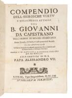 Compendio dell'heroiche virt&ugrave; e miracolose attioni del B. Giovanni da Capestrano, dell'Ordine di minori osservanti detto tromba di Christo, & estirpatore dell'heresie...