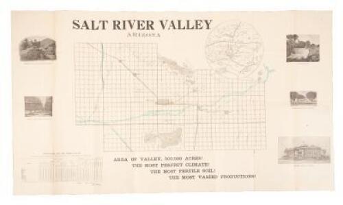 Salt River Valley: Its Attractions for the Capitalist, the Invalid, the Immigrant