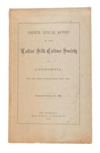 Fourth annual report of the Ladies' Silk Culture Society of California, for the year ending June 30th, 1889