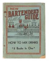 New Bartender's Guide: Telling How To Mix All The Standard And Popular Drinks Called For Everyday