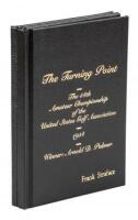 The Turning Point: The 54th Amateur Championship of the United States Golf Association - 1954 Winner: Arnold D. Palmer