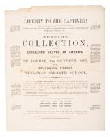 Liberty To The Captives! Special Collection, For The Liberated Slaves In America To Be Made On Sunday, 8th October, 1865, At The Brunswick Street Wesleyan Sabbath School.