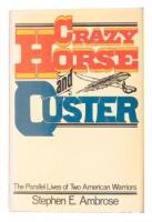 Crazy Horse and Custer: The Parallel Lives of Two American Warriors