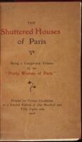 The Shuttered Houses of Paris: Being a Companion to the "Pretty Women of Paris"