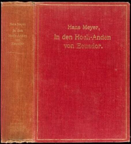 In den Hoch- Anden von Ecuador: Chimborazo, Cotopaxi etc. Reisen und Studien