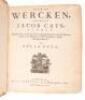 Alle De Wercken van de Heer Jacob Cats, Ridder, Stadthouder van Leenen....Oudt Raedtpensionaris van Hollandt, &c