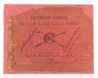 Eltham Lodge and Eltham Golf Club House. A short account of its varied fortunes past and present (cover title)