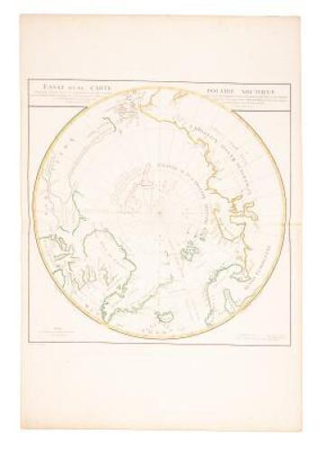 Essai d'une Carte Polaire Arctique Construite d'apres Toutes les Connoissances les Plus Nouvelles our servir aux Navigations et aux Découvertes a faire dans la mer Glaciale