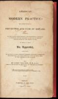 American Modern Practice; or, a Simple Method of Prevention and Cure of Diseases, According to the Latest Improvements and Discoveries...