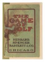 The Game of Golf: Including Short Course of Instruction, List of Clubs and Accessories, Rules of Golf Revised to Date, Etiquette of Golf