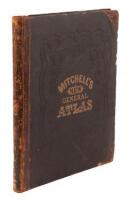 Mitchell's New General Atlas, Containing Maps of the Various Countries of the World, Plans of Cities, Etc....