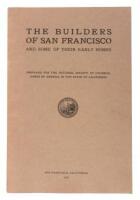 The Builders of San Francisco and some of their early homes