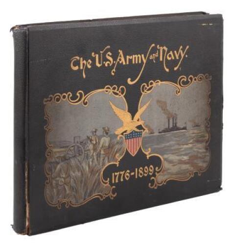 The United States Army and Navy: Their Histories, from the Era of the Revolution to the Close of the Spanish-American War; with Accounts of Their Organization, Administration and Duties
