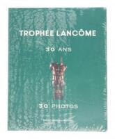 Trophée Lancôme, 30 Ans, 30 Photos