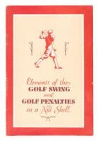 Elements of the Golf Swing and Golf Penalties in a Nut Shell