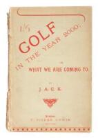 Golf in the Year 2000; or, What We are Coming To