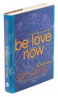 Be Love Now - inscribed