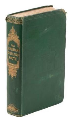 The Siberian Overland Route from Peking to Petersburg, Through the Deserts and Steppes of Mongolia, Tartary, &c.