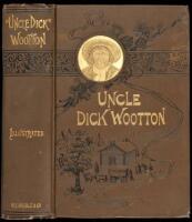 "Uncle Dick" Wootton; The Pioneer Frontiersman of the Rock Mountain Region