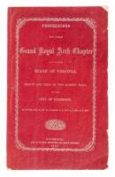 Proceedings Of The Grand Royal Arch Chapter Of The State Of Virginia, Begun And Held In The Masons' Hall, In The City Of Richmond