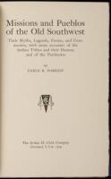 Missions and Pueblos of the Old Southwest: Their Myths, Legends, Fiestas, and Ceremonies, with some accounts of the Indian Tribes and their Dances; and of the Penitentes