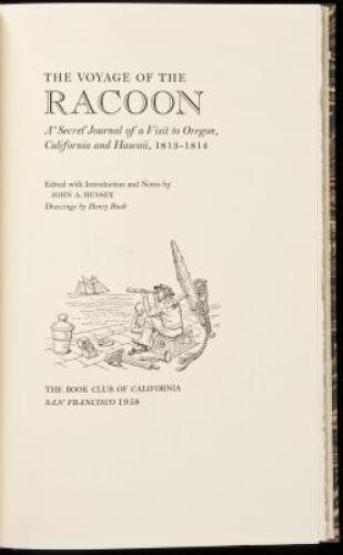 The Voyage of the Racoon: A "Secret" Journal of a Visit to Oregon, California and Hawaii, 1813-1814