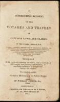 An Interesting Account of the Voyages and Travels of Captains Lewis and Clark, in the Years 1804-5, & 6. Giving a Faithful Description of the River Missouri and Its Source - Of the Various Tribes of Indians Through Which They Passed - Manners and Customs 